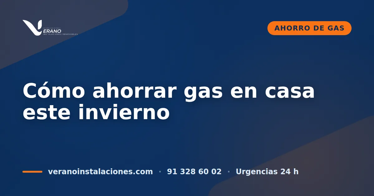 Cómo ahorrar gas en casa este invierno